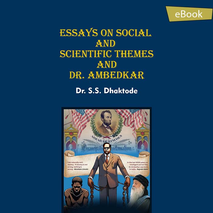 ESSAYS ON SOCIAL AND SCIENTIFIC THEMES AND DR. AMBEDKAR